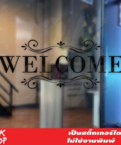 สติ๊กเกอร์ไดคัท ตกแต่งผนัง ข้อความ welcome เป็นสติ๊กเกอร์ PVC ใช้ติดภายนอกได้ ใช้ตกแต่งเป็นข้อความต้อนรับสำหรับลูกค้า - Image 6